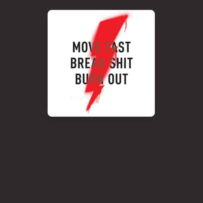 Move Fast, Break Shit, Burn out book cover